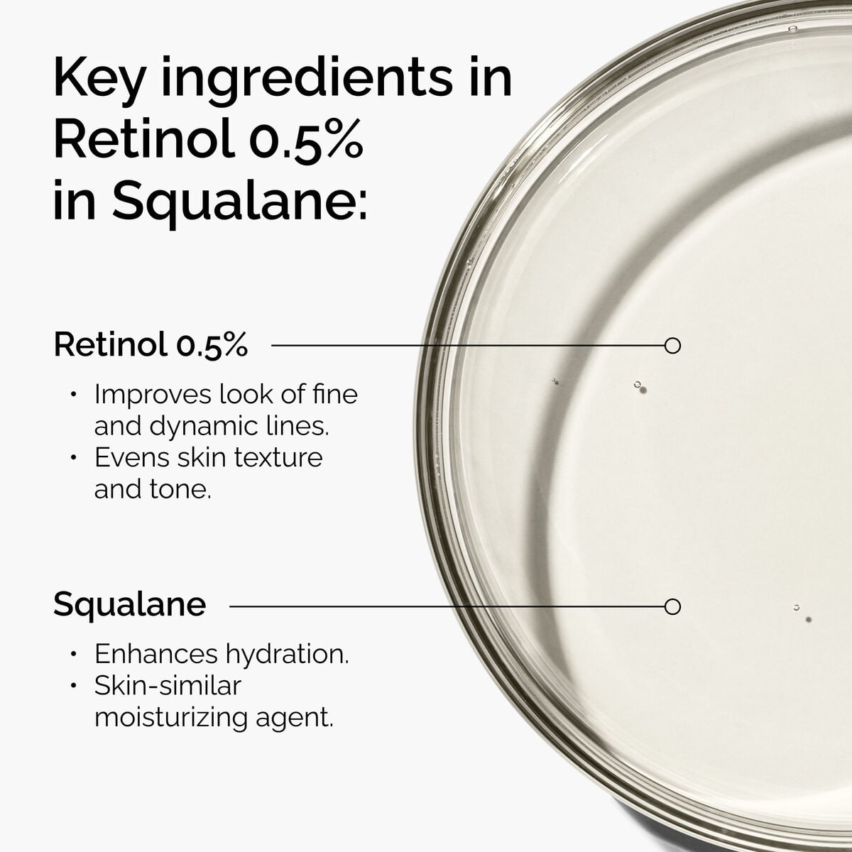retinol-0-5-in-squalane-y9 FY25-D41247-ORD-Web-PDP-Rtnl-05pct-Sql-1x1-EN-2a.jpg